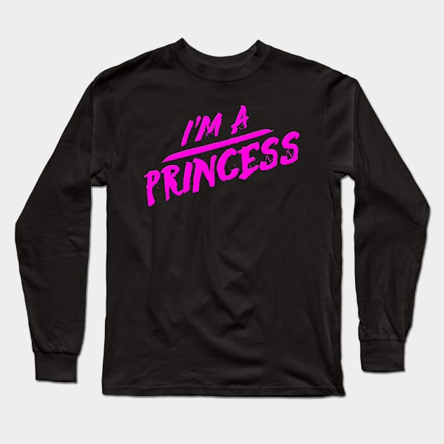 I'm a princess Long Sleeve T-Shirt by melcu